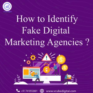 How to Identify Fake Digital Marketing Agencies?